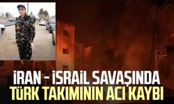 İran - İsrail savaşında Türk takımının acı kaybı