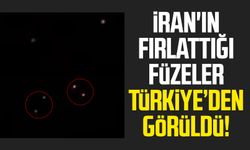 İran'ın fırlattığı füzeler Türkiye’den görüldü!