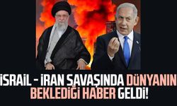 İsrail - İran savaşında dünyanın beklediği haber geldi!