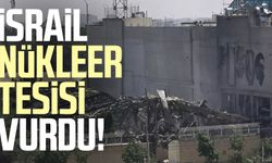 İsrail nükleer tesisi vurdu!