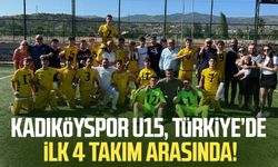 Kadıköyspor U15, Türkiye’de ilk 4 takım arasında!