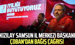 Kızılay Samsun İl Merkezi Başkanı Onur Çoban'dan bağış çağrısı