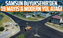 Samsun Büyükşehir’den 19 Mayıs’a modern yol atağı