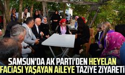 Samsun'da AK Parti'den heyelan faciası yaşayan aileye taziye ziyareti
