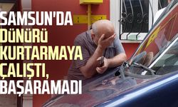 Samsun'da dünürü kurtarmaya çalıştı, başaramadı