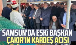 Samsun'da eski başkan Turan Çakır'ın kardeş acısı: Son yolculuğuna uğurlandı