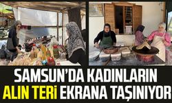 Samsun’da kadınların alın teri ekrana taşınıyor
