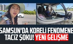 Samsun'da Koreli fenomene taciz şoku! Yeni gelişme