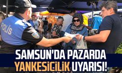 Samsun'da pazarda yankesicilik uyarısı!