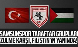 Samsunspor Taraftar Grupları zulme karşı, Filistin’in yanında!