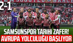 Samsunspor tarih yazdı! Avrupa yolculuğu başlıyor