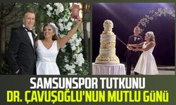 Samsunspor tutkunu Dr. Yüksel Çavuşoğlu'nun mutlu günü
