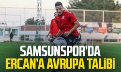Samsunspor’da Ercan Kara’ya Avrupa talibi