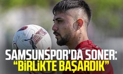 Samsunspor'da Soner Gönül: “Birlikte başardık”
