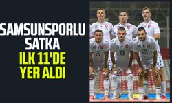 Samsunsporlu Satka ilk 11'de yer aldı