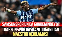 Samsunspor'un da gündemindeydi! Trabzonspor Başkanı Ertuğrul Doğan'dan Maestro açıklaması