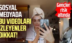 Sosyal medyada bu videoları izleyenler dikkat! Gençler risk altında