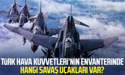 Türk Hava Kuvvetleri’nin envanterinde hangi savaş uçakları var?