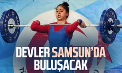 Türkiye halterinin devleri Samsun’da buluşacak