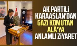 AK Partili Çiğdem Karaaslan'dan Gazi Komutan Davut Alâ'ya anlamlı ziyaret