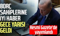 Borçlarda taksit kolaylığı: Resmi Gazete'de yayımlandı!