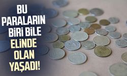 Bu paraların biri bile elinde olan yaşadı!