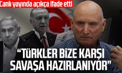 Canlı yayında açıkça ifade etti: "Türkler bize karşı savaşa hazırlanıyor"