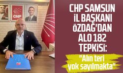 CHP Samsun İl Başkanı Mehmet Özdağ'dan Alo 182 tepkisi!