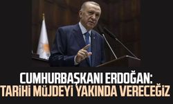 Cumhurbaşkanı Erdoğan: Tarihi müjdeyi yakında vereceğiz