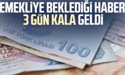 Emekliye beklediği haber 3 gün kala geldi