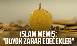 İslam Memiş: "Büyük zarar edecekler"