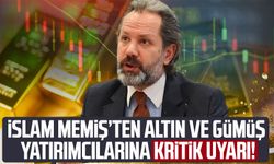 İslam Memiş’ten altın ve gümüş yatırımcılarına kritik uyarı!
