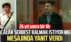Öcalan serbest kalmak istiyor mu? Mesajında yanıt verdi