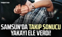 Samsun İlkadım'da takip sonucu yakayı ele verdi!