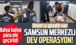 Samsun merkezli dev operasyon! Balya balya para ele geçirildi