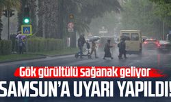 Samsun'da gök gürültülü sağanak uyarısı geldi!