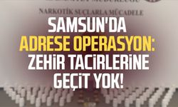 Samsun'da adrese operasyon: Zehir tacirlerine geçit yok!
