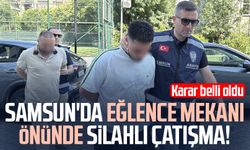 Samsun'da eğlence mekanı önünde silahlı çatışma! Karar belli oldu