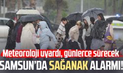 Meteoroloji uyardı! Samsun'a günlerce sürecek sağanak geliyor