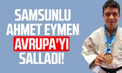 Samsunlu Ahmet Eymen Avrupa'yı salladı!