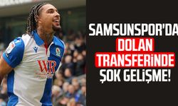 Samsunspor'da Dolan transferinde şok gelişme!