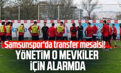 Samsunspor'da transfer mesaisi! Yönetim o mevkiler için alarmda