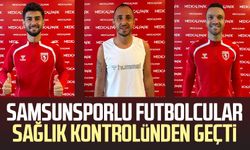 Samsunsporlu futbolcular kapsamlı sağlık kontrolünden geçti