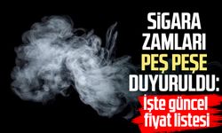Sigaraya zam yağmuru: Güncel fiyatlar belli oldu
