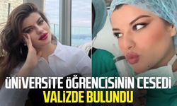 Üniversite öğrencisinin cesedi valizde bulundu