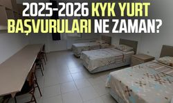 2025-2026 KYK yurt başvuruları ne zaman?