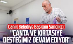 Canik Belediye Başkanı İbrahim Sandıkçı: "Çanta ve kırtasiye desteğimiz devam ediyor"