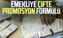 Emekliye çifte promosyon formülü: 30 bin TL’ye dayandı