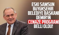 Eski Samsun Büyükşehir Belediye Başkanı Mustafa Demir'in cenaze programı belli oldu!