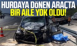Hurdaya dönen araçta bir aile yok oldu!
